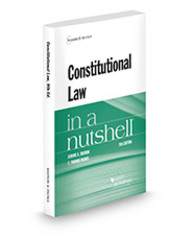 Constitutional Law in a Nutshell, 9th Edition | The Center for Legal ...