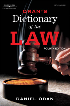 Oran's Dictionary of the Law, 4th Edition - CLS by BARBRI